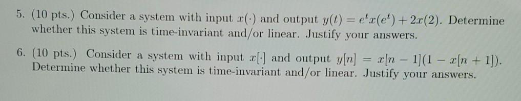 Solved 5. (10 pts.) Consider a system with input (.) and | Chegg.com