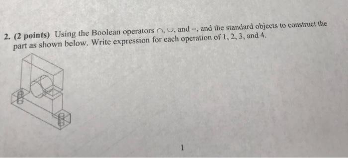 Solved 2. (2 points) Using the Boolean operators o, u, | Chegg.com