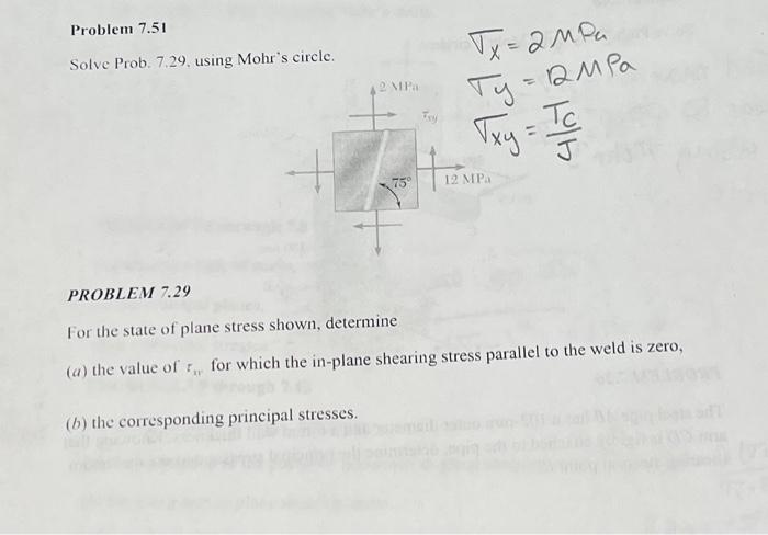 Solved Solve Prob. 7.29, using Mohr's circle. y=Tcxy=JTc | Chegg.com