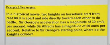 Solved Example 2. ﻿Two knights.In a historical movie, two | Chegg.com