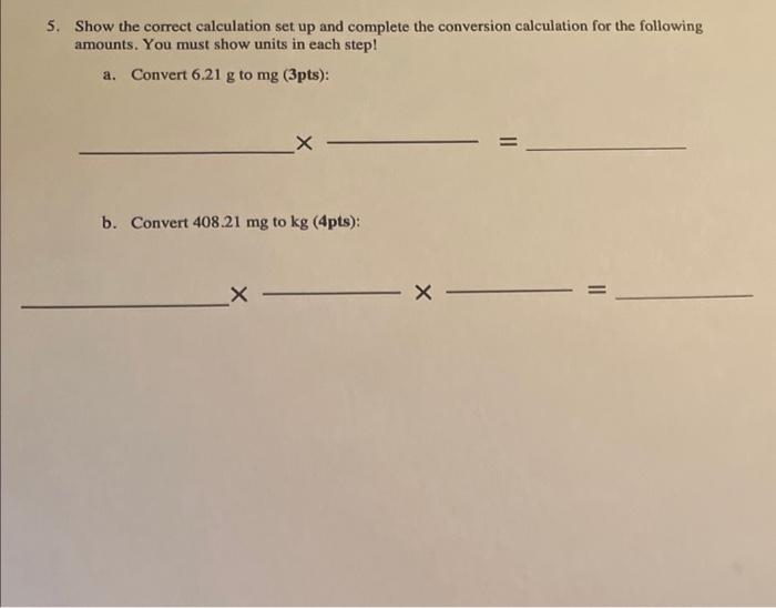 Solved 5. Show the correct calculation set up and complete | Chegg.com