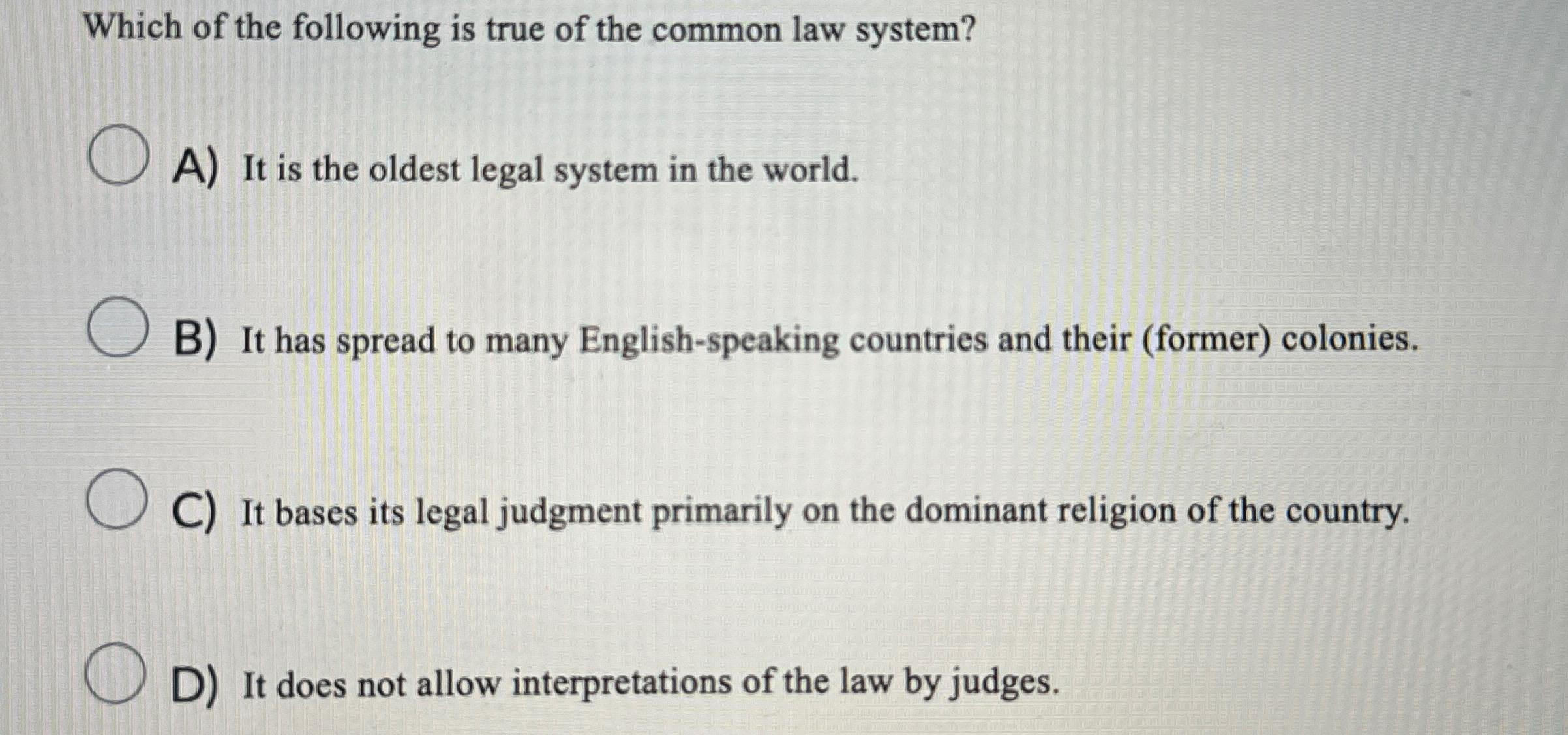 Solved Which of the following is true of the common law | Chegg.com