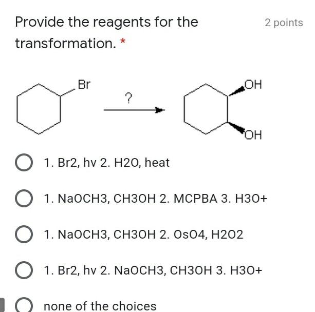 Solved 2 Points Provide The Reagents For The Tr