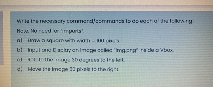 Solved Write the necessary command/commands to do each of | Chegg.com