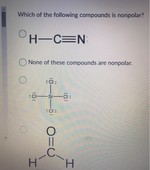 Solved Which of the following compounds is nonpolar? OH-CON | Chegg.com