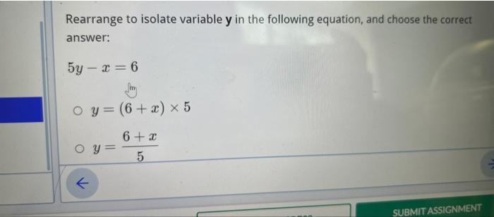 Solved Rearrange to isolate variable y in the following | Chegg.com