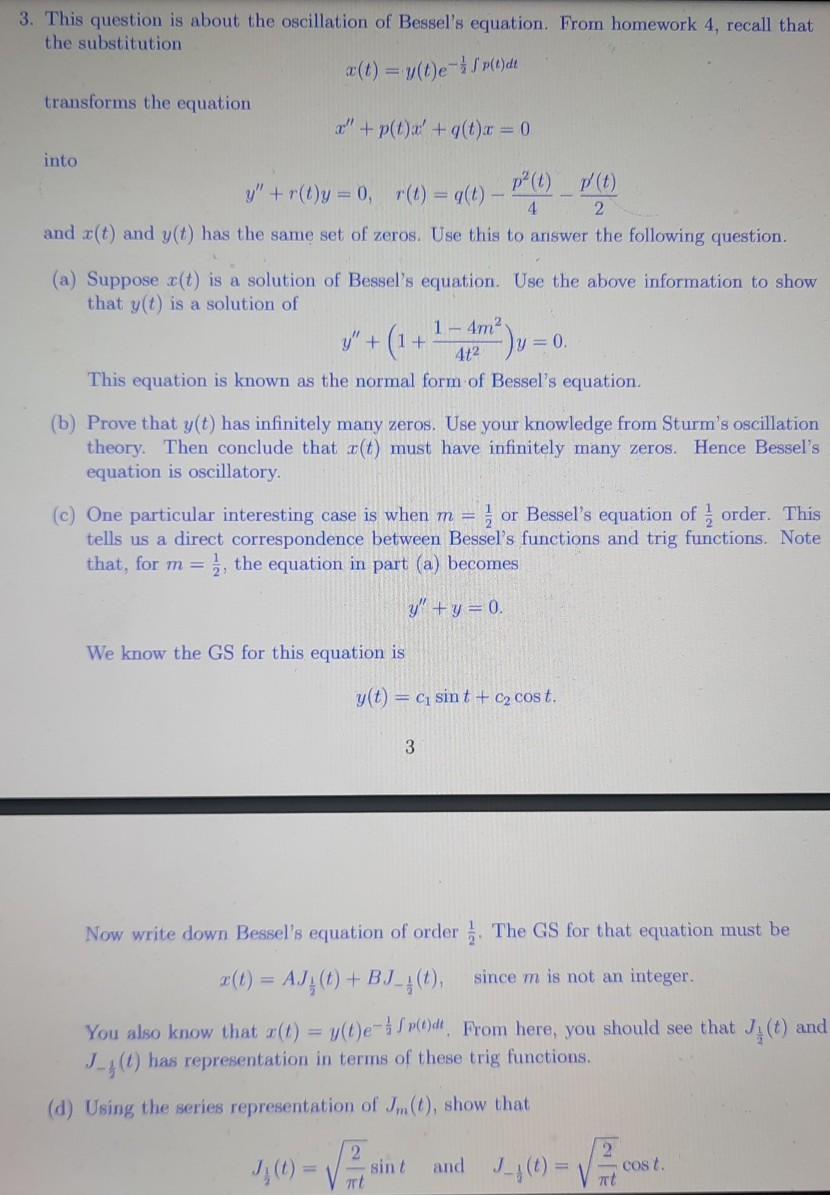 Solved 3 This Question Is About The Oscillation Of Bessel S Chegg Com