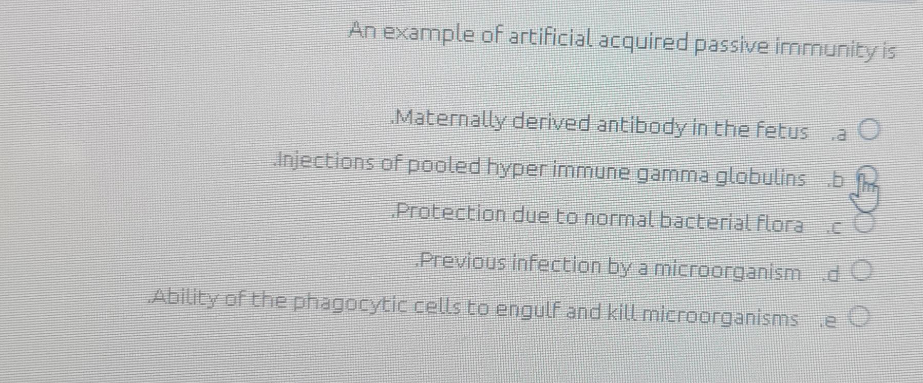 Solved An example of artificial acquired passive immunity | Chegg.com