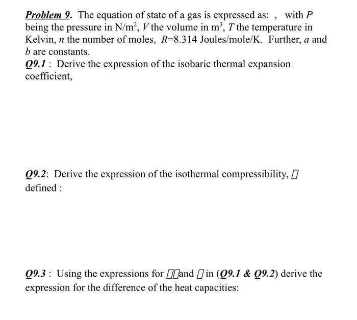 Solved Problem 9. The equation of state of a gas is | Chegg.com