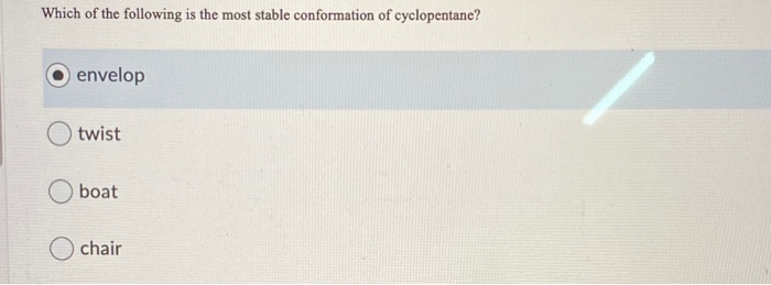 Solved Which of the following is the most stable | Chegg.com