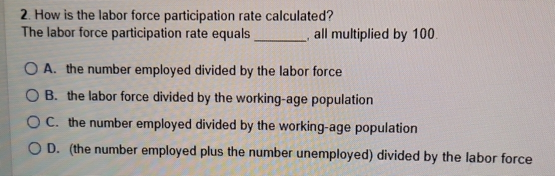 Solved How is the labor force participation rate | Chegg.com