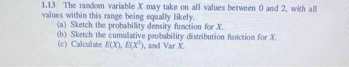 Solved 1.13 The random variable X may take on all values | Chegg.com