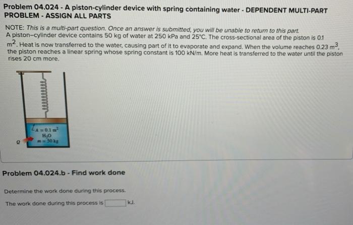 Solved Problem 04.024 - A piston-cylinder device with | Chegg.com