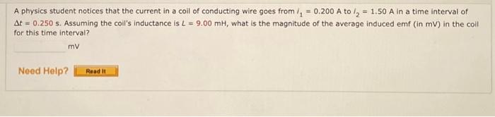 Solved A physics student notices that the current in a coil | Chegg.com