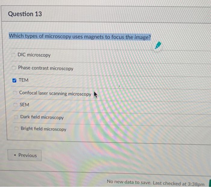 Solved Which types of microscopy uses to focus the