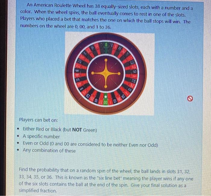 Solved An American Roulette Wheel has 38 equallysized