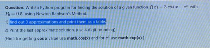 Solved Question: Write a Python program for finding the | Chegg.com