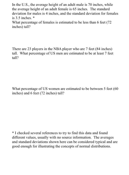 Solved In the U.S., the average height of an adult male is