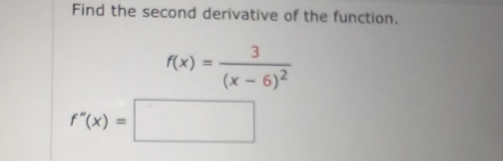 Solved Find The Second Derivative Of The