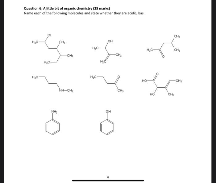 Solved Question 6: A little bit of organic chemistry (25 | Chegg.com