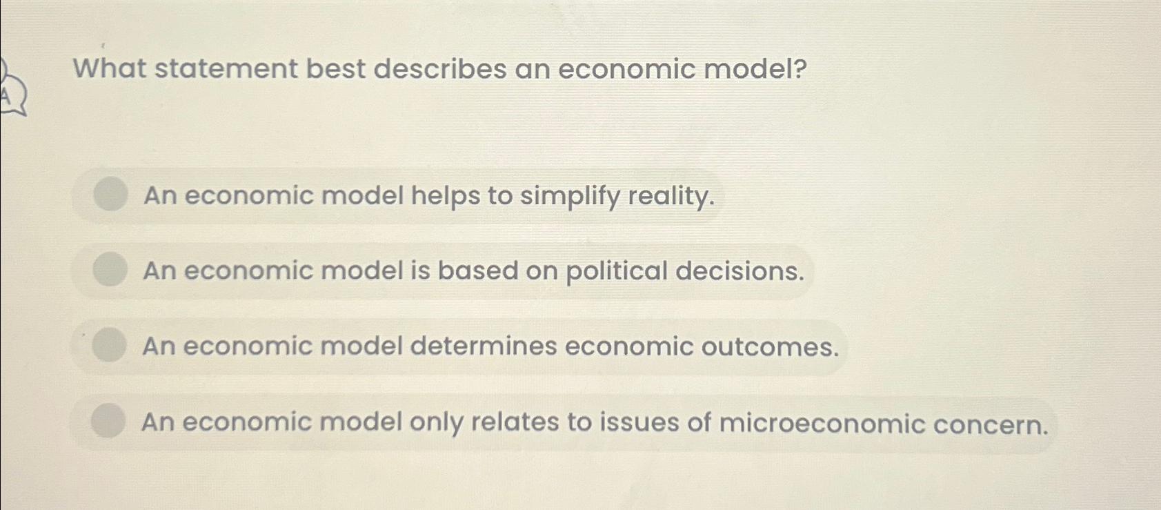 Solved What statement best describes an economic model?An | Chegg.com