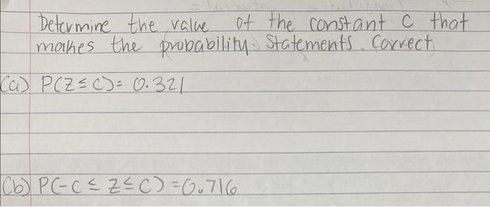Solved Determine the value of the constant c that makes the | Chegg.com