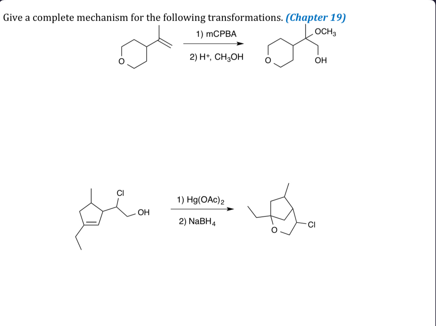 DRAW a complete mechanism for the following | Chegg.com