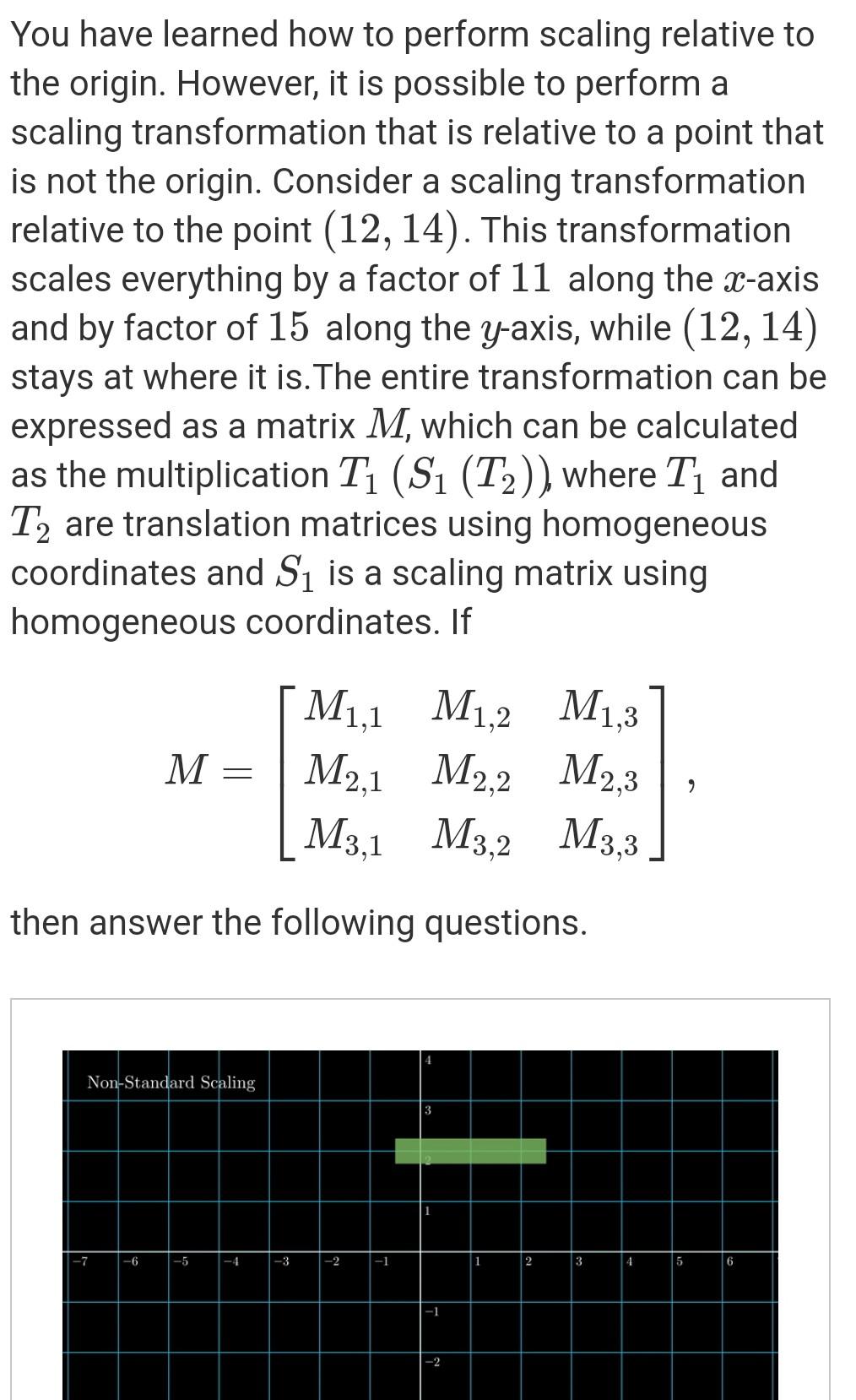 Solved You have learned how to perform scaling relative to | Chegg.com