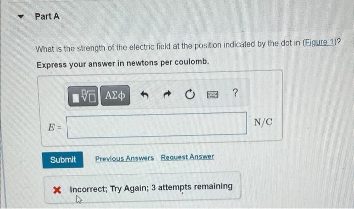 Solved What is the strength of the electric field at the | Chegg.com