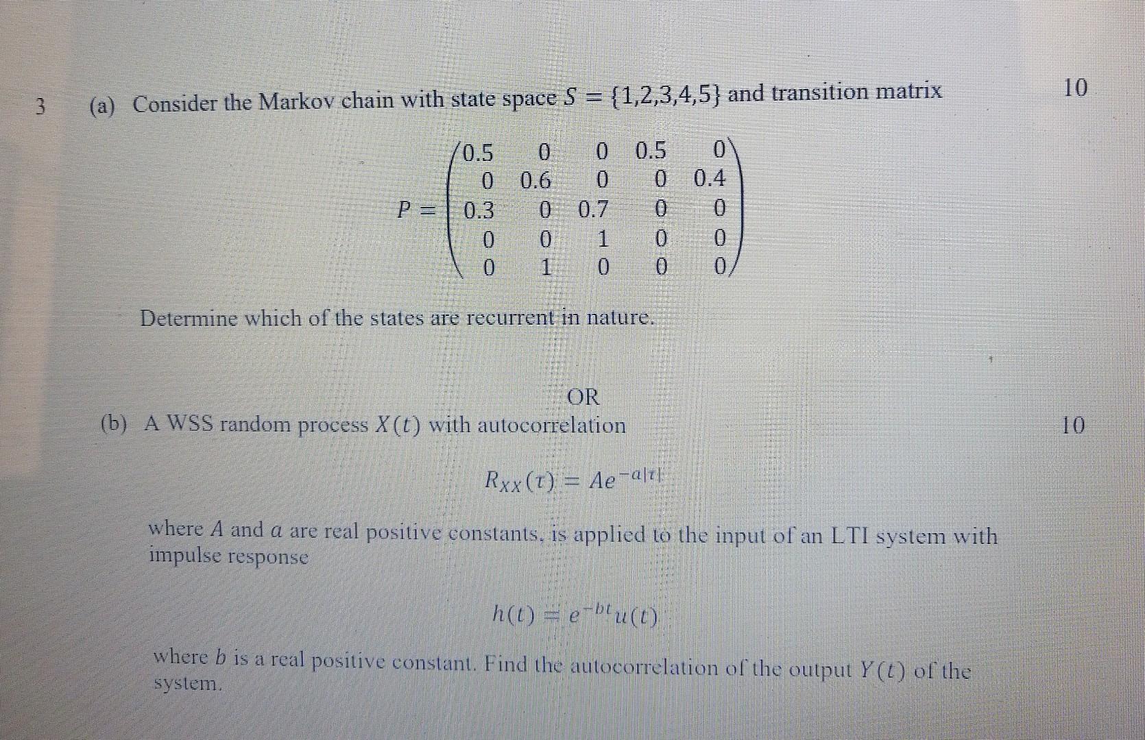 Solved 10 3 (a) Consider the Markov chain with state space S | Chegg.com