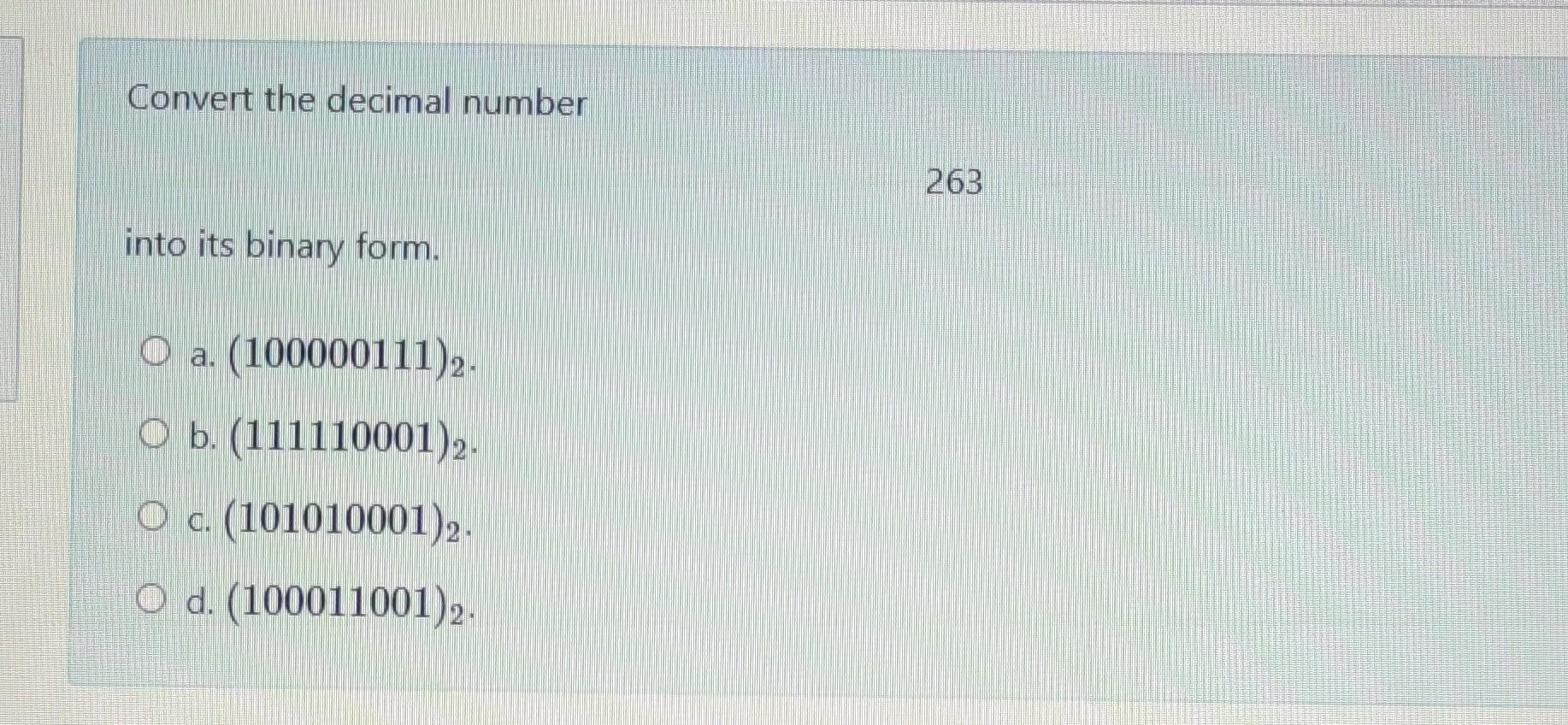 Solved Convert the decimal number into its binary form. a. | Chegg.com