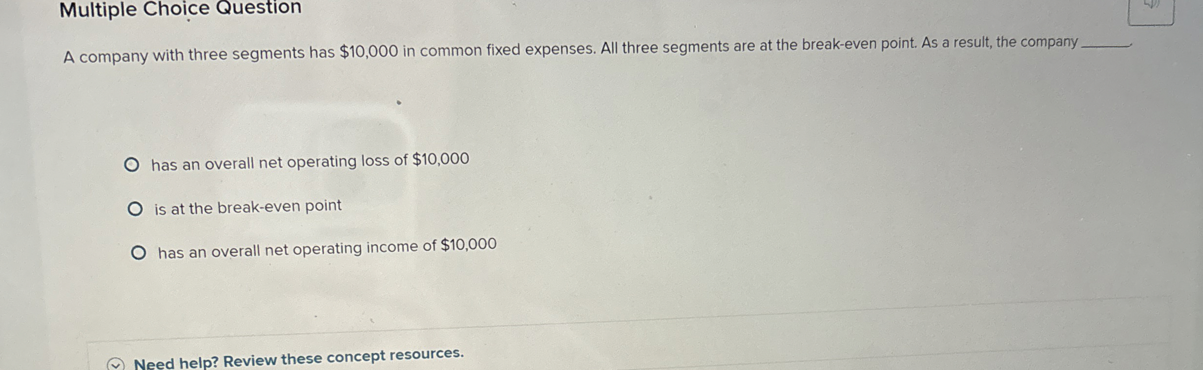 Solved Multiple Choice QuestionA company with three segments | Chegg.com