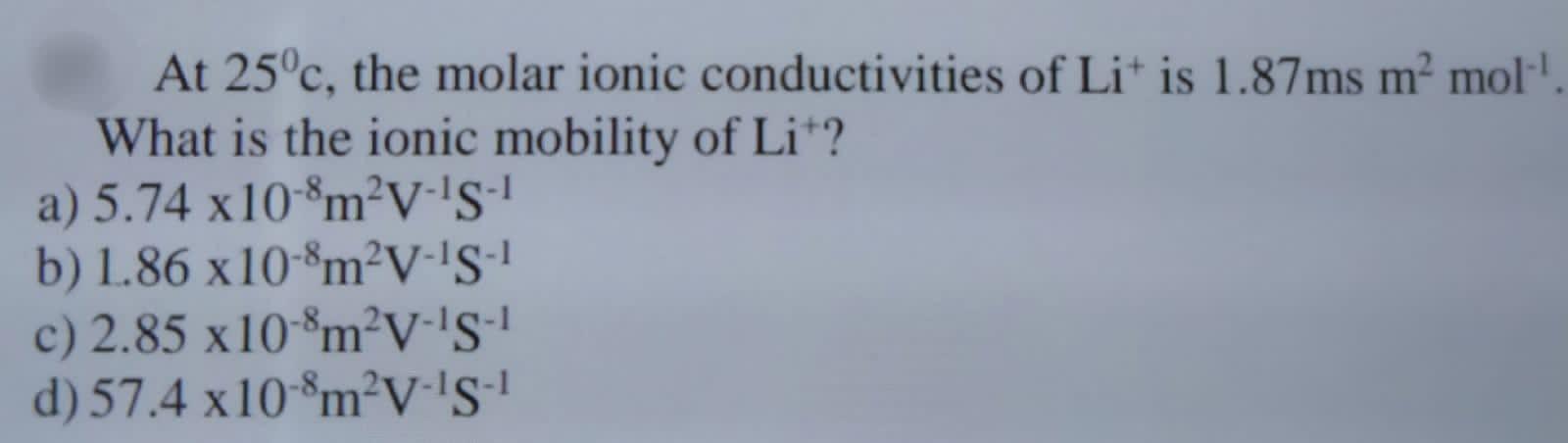 Solved At 250c The Molar Ionic Conductivities Of Li Is 1 87