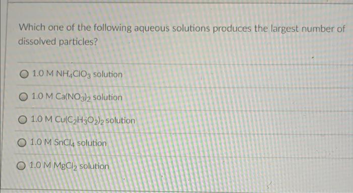 Solved Which One Of The Following Aqueous Solutions Produces Chegg Com