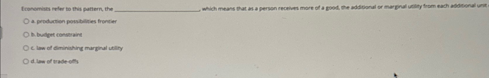 Solved Economists refer to this pattern the which means Chegg com
