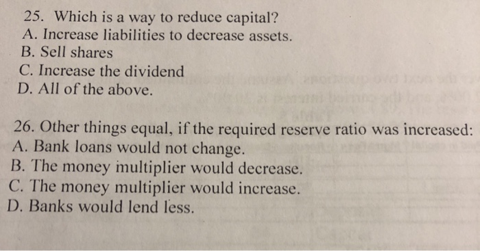 Solved 25. Which is a way to reduce capital? A. Increase | Chegg.com