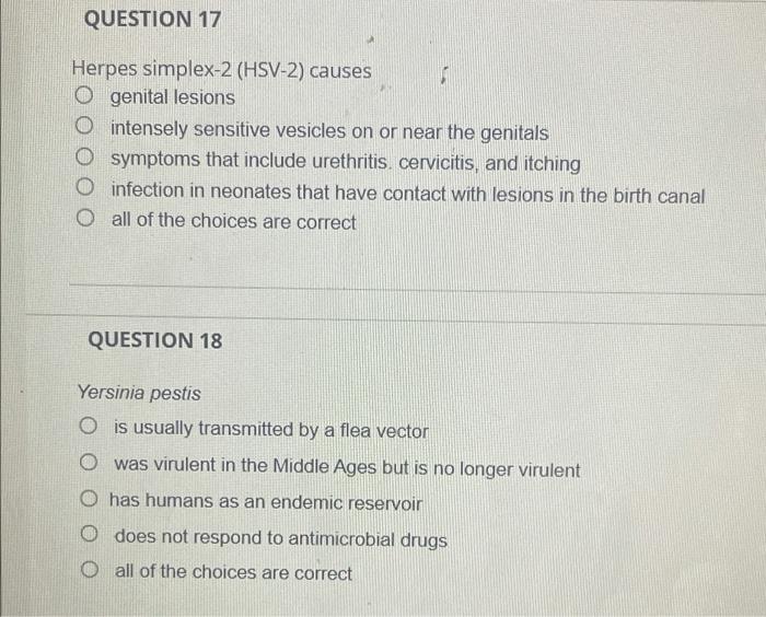 Solved QUESTION 17 Herpes simplex2 (HSV2) causes O genital