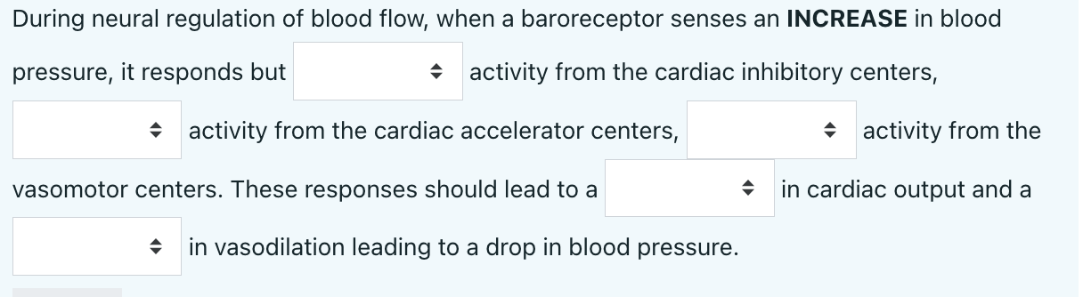 Solved During neural regulation of blood flow, when a | Chegg.com
