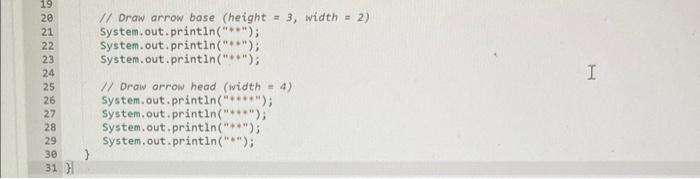 Solved This program outputs a downwards facing arrow | Chegg.com