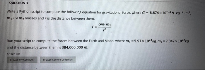 Solved QUESTION 3 Write a Python script to compute the | Chegg.com