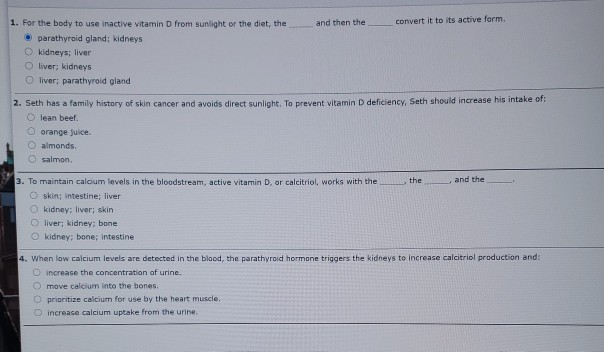 Solved 1. For the body to use inactive vitamin D from | Chegg.com