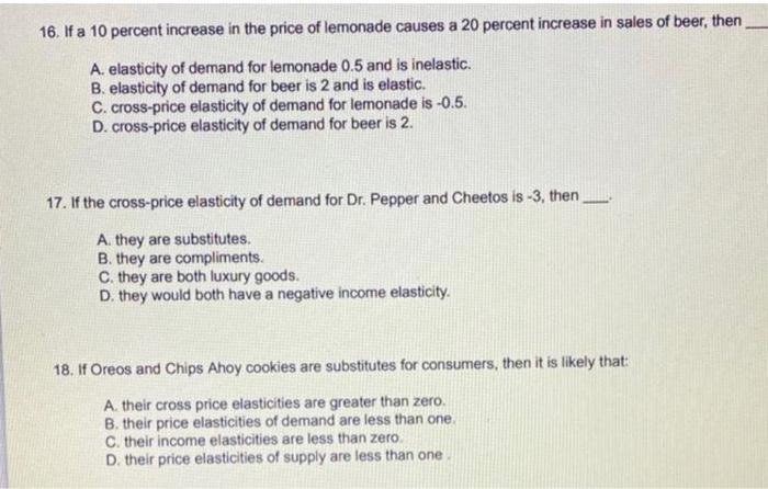 Solved 16. If a 10 percent increase in the price of lemonade | Chegg.com