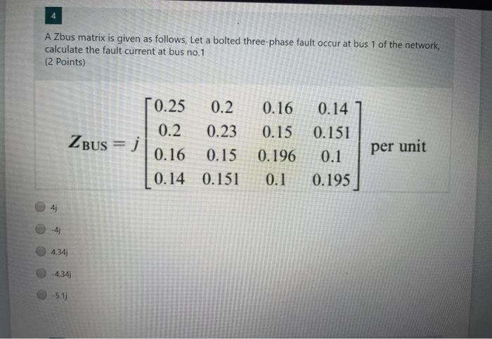 Solved A Zbus matrix is given as follows, Let a bolted | Chegg.com