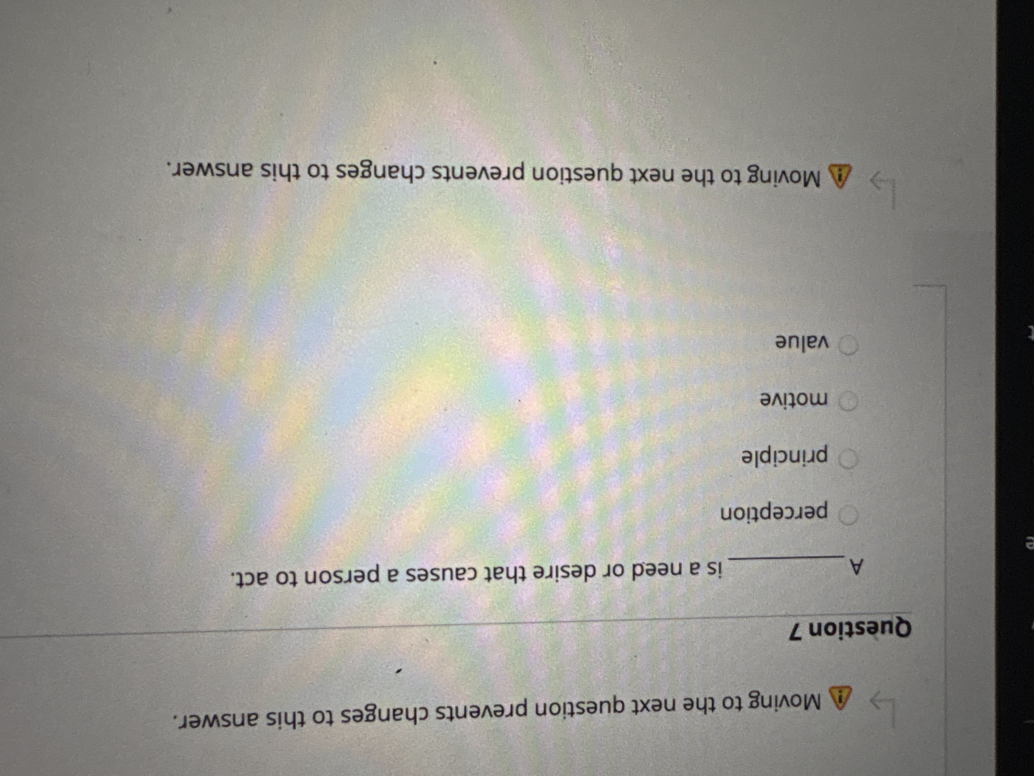 Solved Question 7A is a need or desire that causes a person | Chegg.com