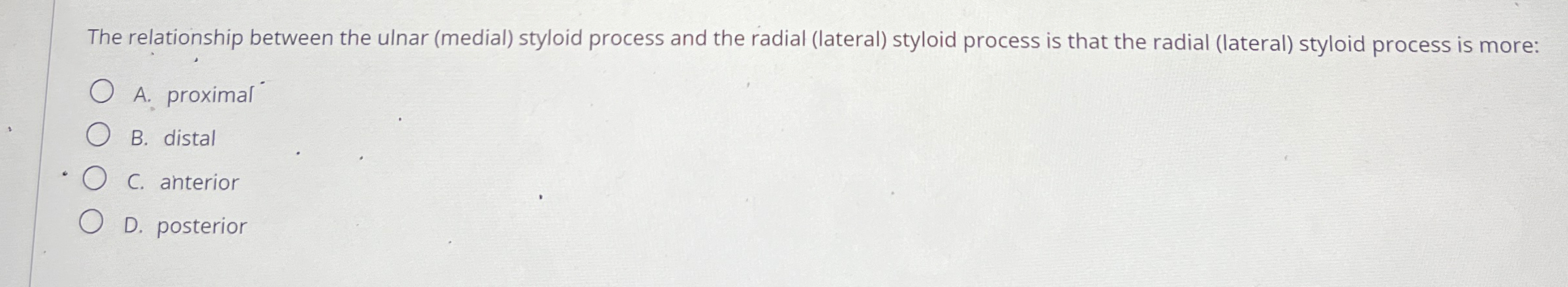 Solved The relationship between the ulnar (medial) ﻿styloid | Chegg.com