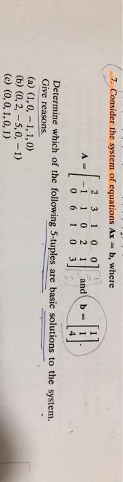 Solved 7. Consider The System Of Equations Ax B, Where 2 3 1 | Chegg.com