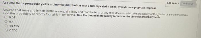 Solved 3.25 points Save Antwer Assume that a procedure | Chegg.com