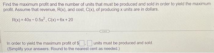 Solved Find the maximum profit and the number of units that | Chegg.com