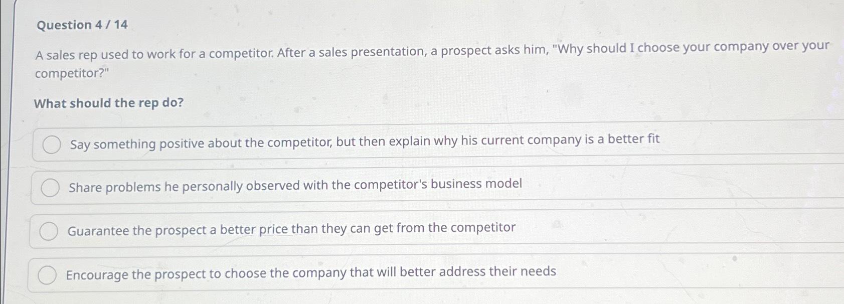 Solved Question 4/ 14A sales rep used to work for a | Chegg.com