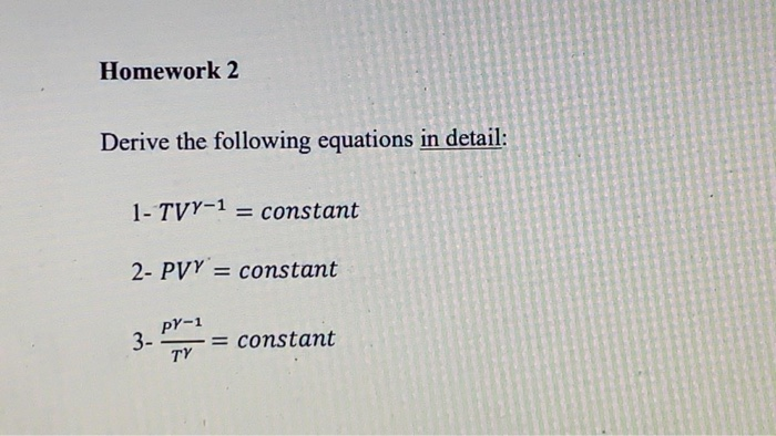 Solved Homework 2 Derive the following equations in detail: | Chegg.com